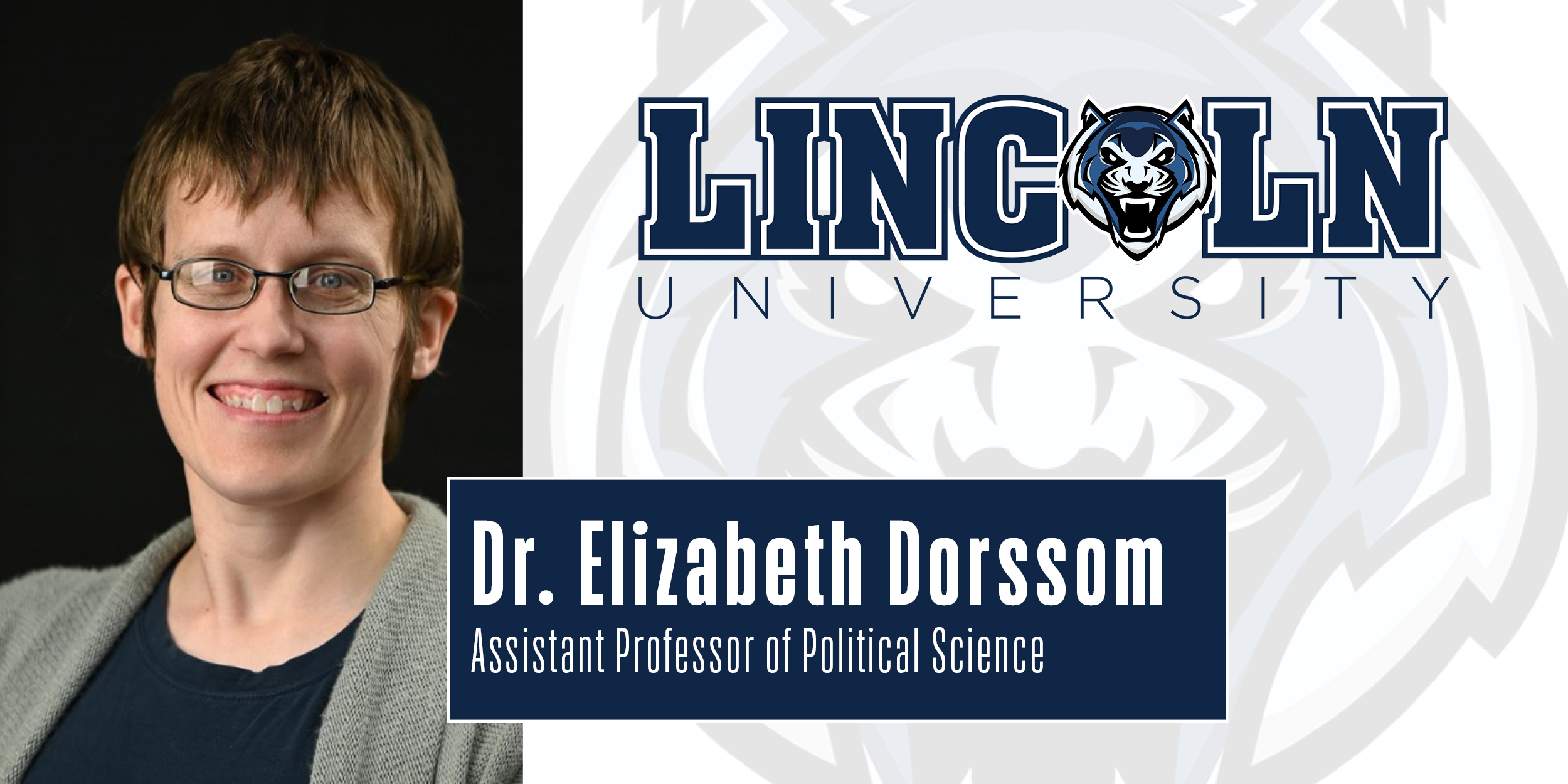 Dr. Elizabeth Dorssom, assistant professor of political science at Lincoln University, research focuses on the impact of resources on politics and policy.