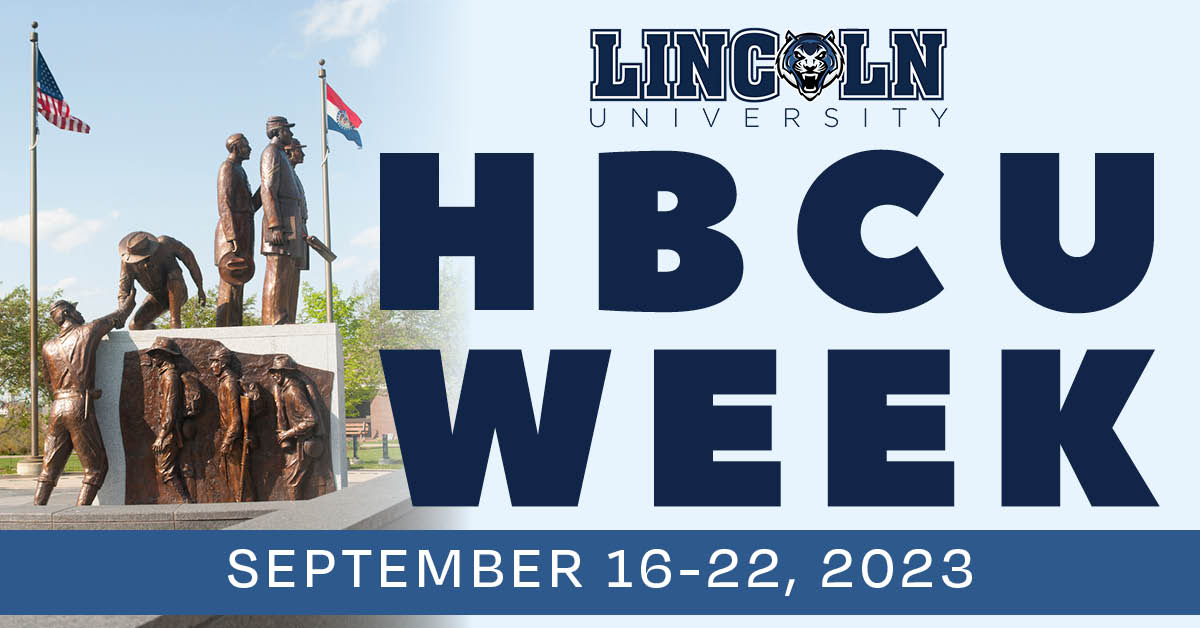 Lincoln University of Missouri commemorates the excellence and legacy of HBCUs during HBCU Week 2023.