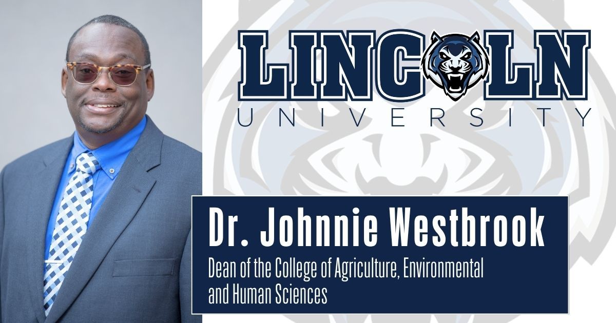 Dr. Johnnie Westbrook, Dean of the College of Agriculture, Environmental and Human Sciences at Lincoln University of Missouri
