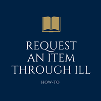 How to Make a Request using the Inter-Library Loan System