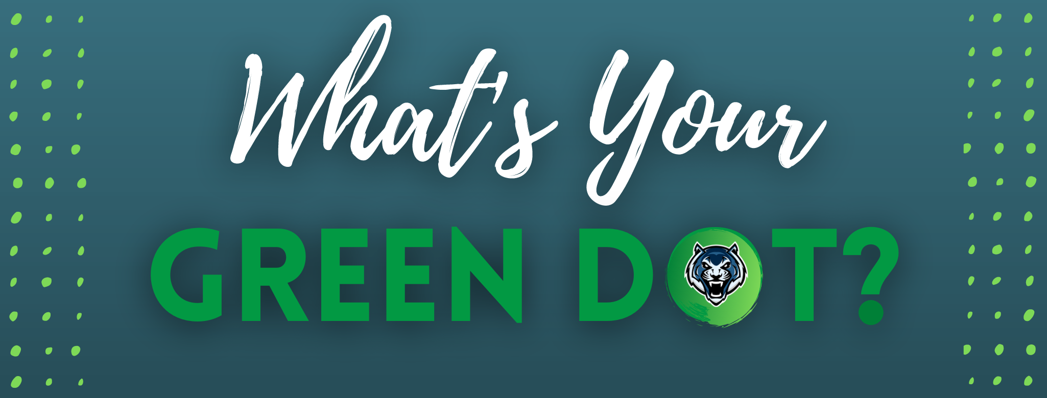 What's Your Green Dot