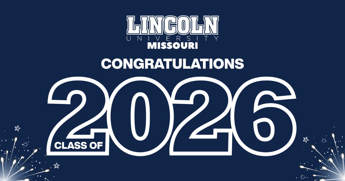 Blue and white Congratulations Class of 2026 graphic with Lincoln University logo.