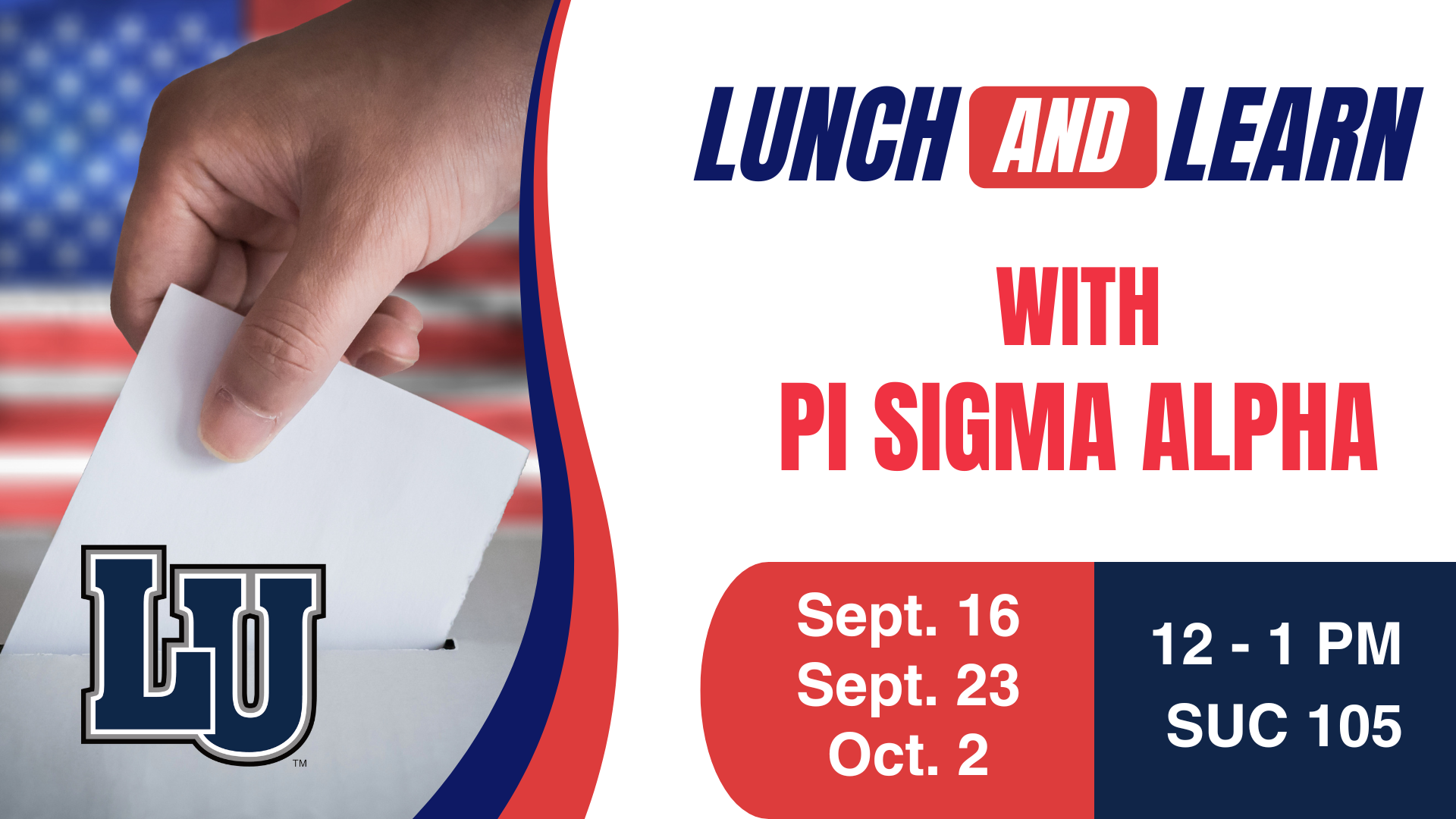 Lunch & Learn with Pi Sigma Alpha graphic with dates, time, location.