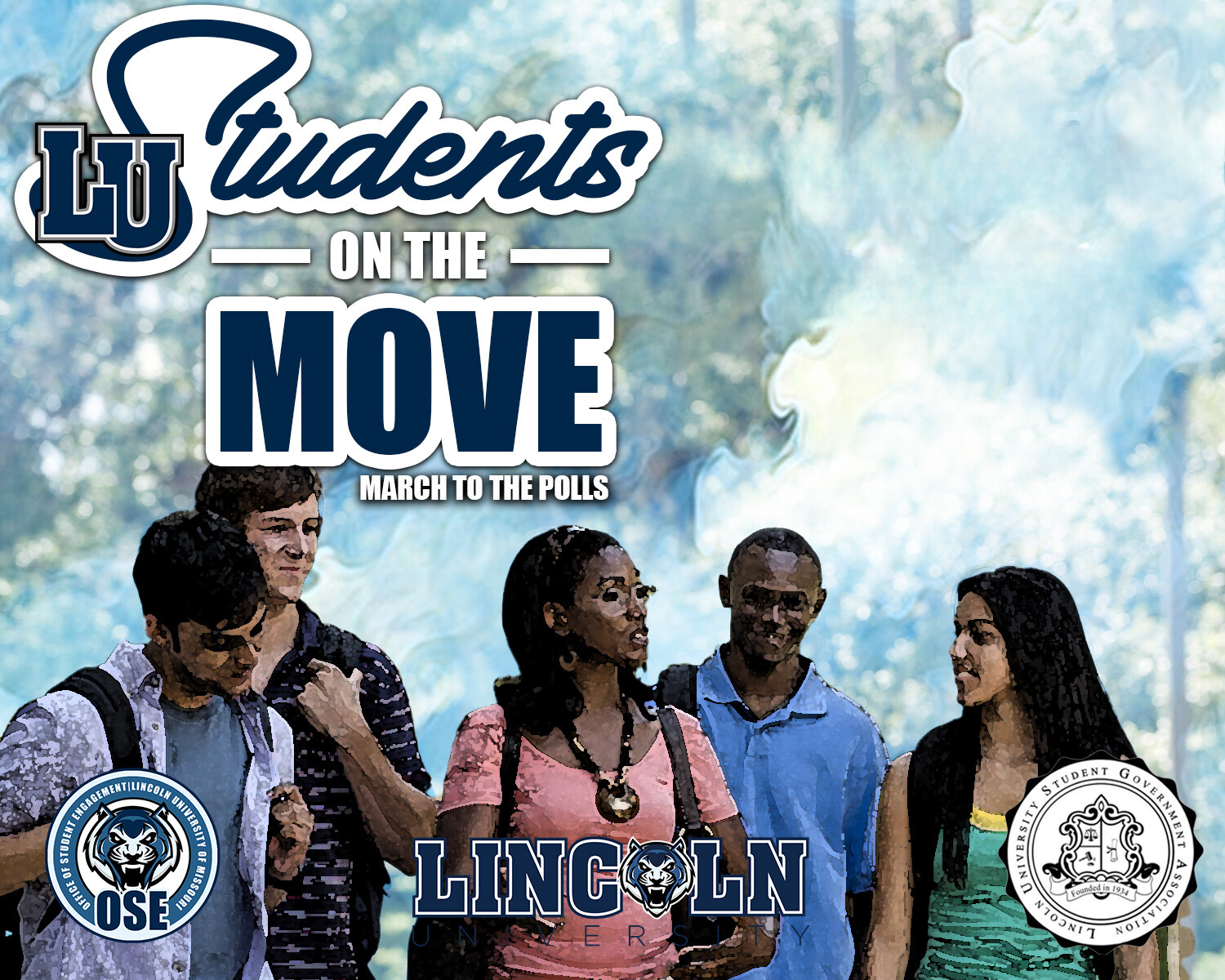 Graphic of 5 students walking together in discussion with header "LU Students on the Move. March to the Polls" with Office of Student Engagement, Lincoln and Student Government Association logos.