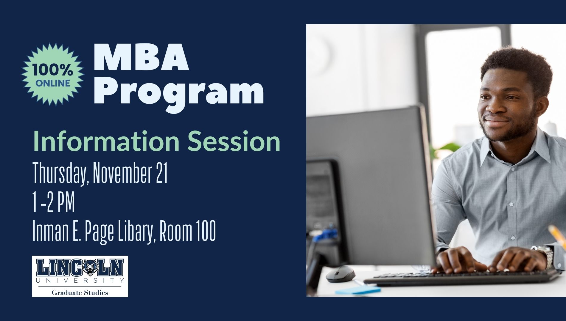 MBA Program Info Session graphic with date, time & location, Lincoln University Graduate Studies logo and photo of man working at computer.