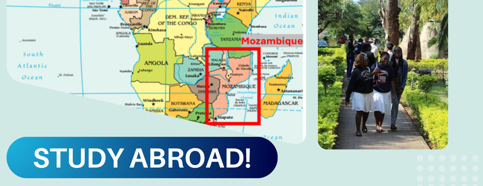Map highlighting Mozambique with students walking on campus; bold text reads “STUDY ABROAD!” at the bottom.