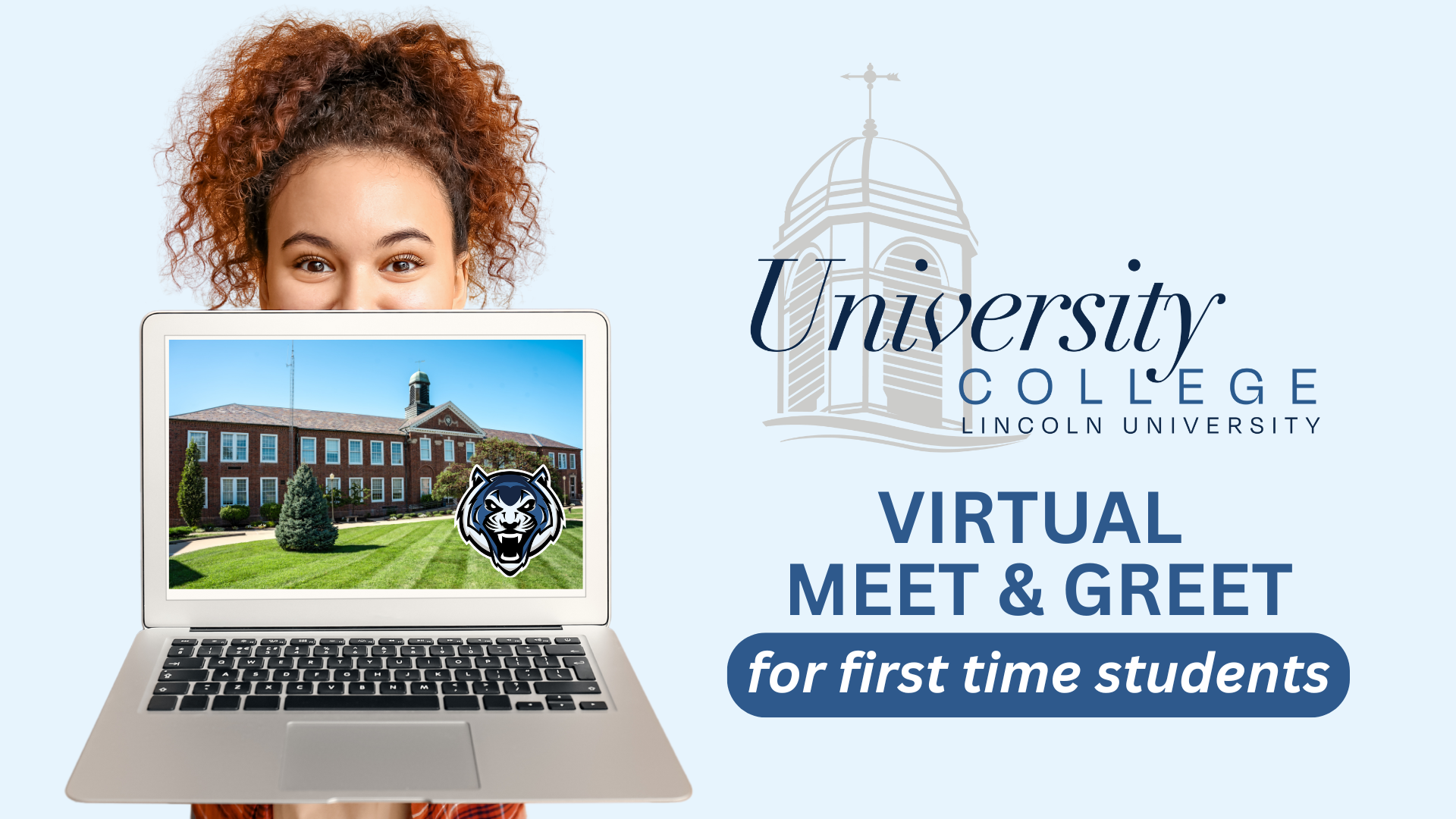Student holding laptop with Lincoln University building; University College logo; text reads “Virtual Meet & Greet for first time students.”