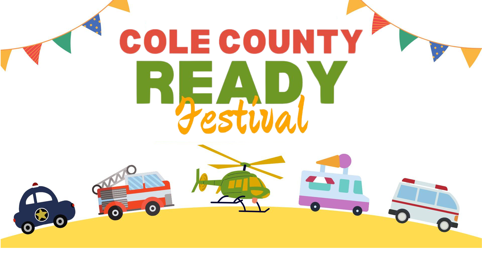 Cole County Ready Festival logo with cartoon emergency vehicles, a helicopter, and colorful bunting banners.
