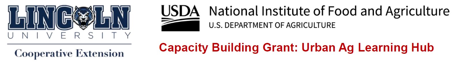 Lincoln University Cooperative Extension logo, USDA National Institute of Food and Agriculture logo & Capacity Building Grant: Urban Ag Learning Hub