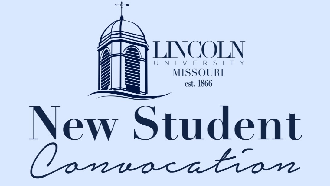 Lincoln University Missouri New Student Convocation header featuring the university dome logo and "est. 1866."