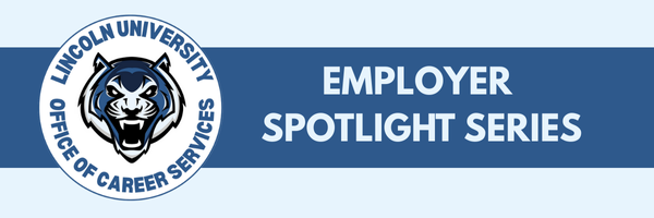 Lincoln University Career Services logo with text "Employer Spotlight Series" on a blue banner.