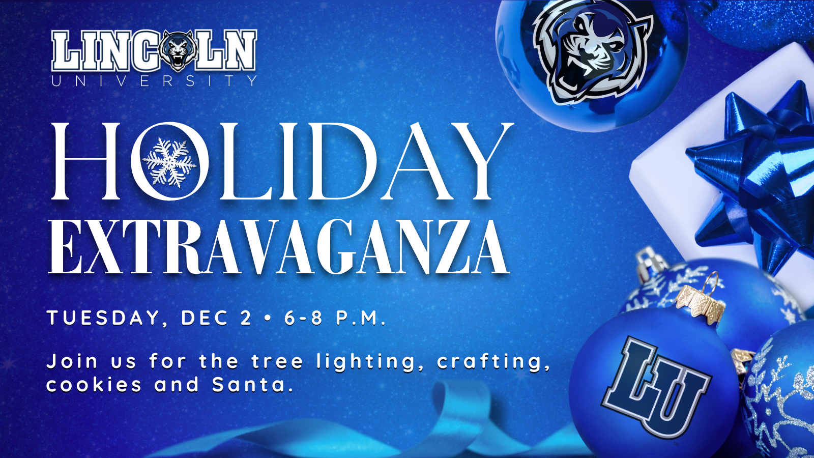 Blue holiday graphic for Lincoln University’s Holiday Extravaganza on Dec. 2, 6–8 p.m., featuring tree lighting and Santa.