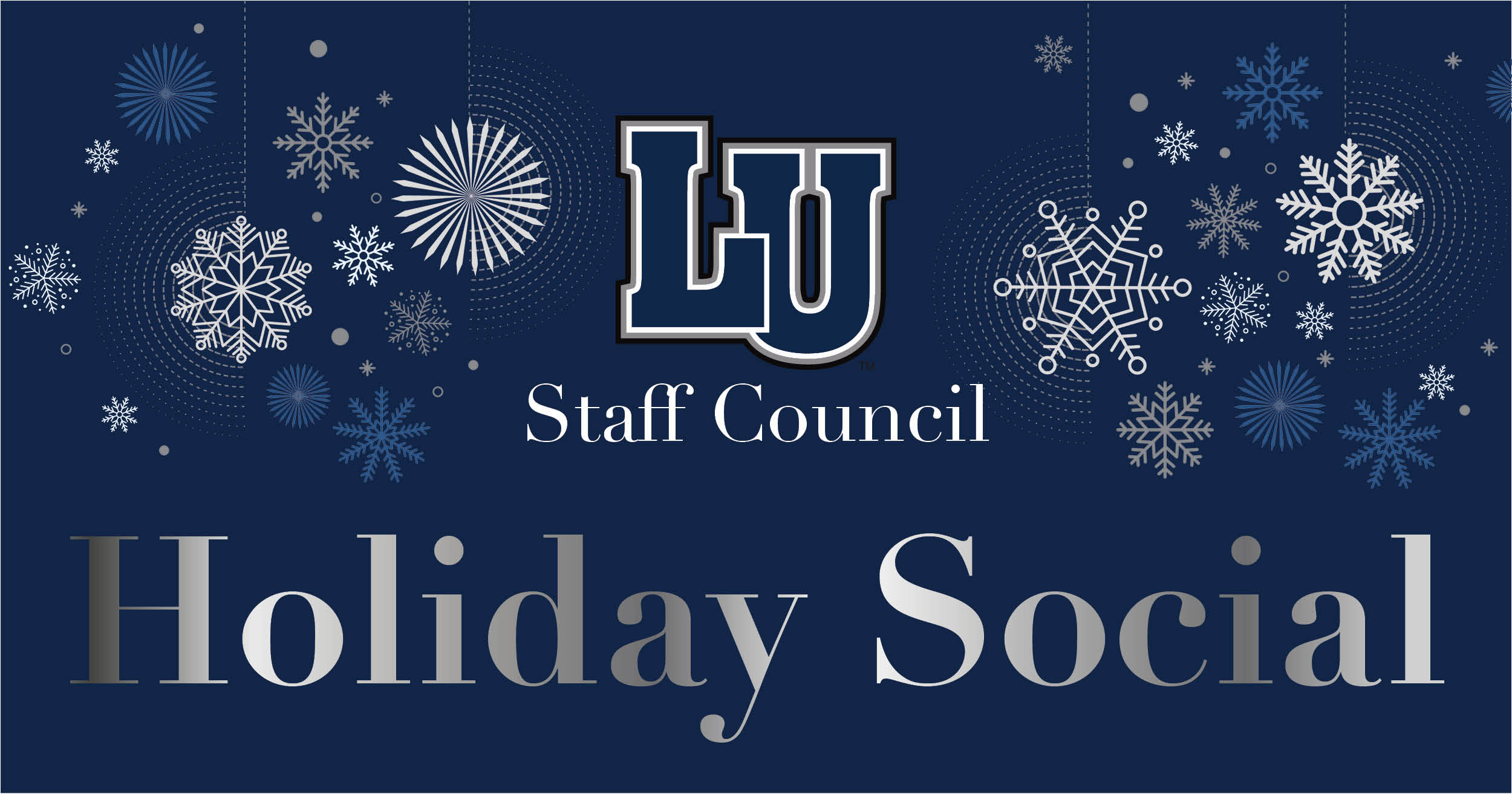LU Staff Council Holiday Social banner in navy blue with white and blue snowflakes graphics.