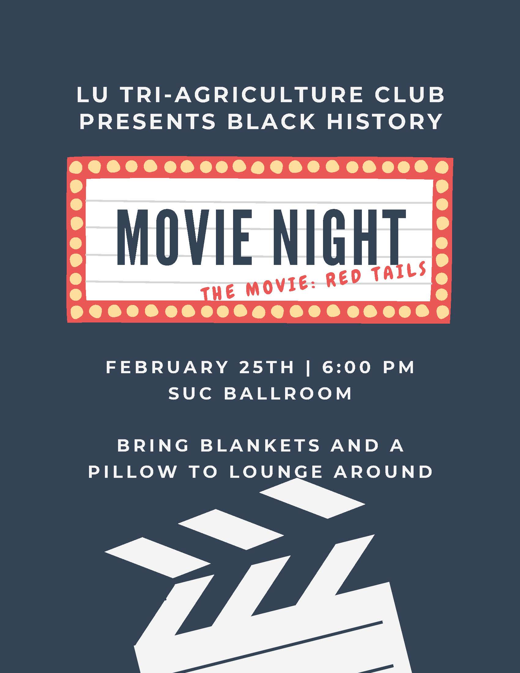 Flyer announcing LU Tri-Agriculture Club Black History Month Movie Night featuring Red Tails, with date, time, location, and note to bring blankets and pillows.
