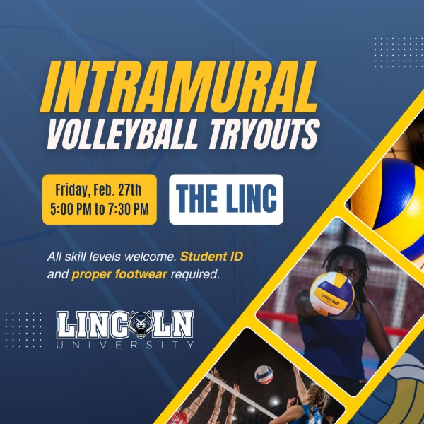 Flyer for Intramural Volleyball Tryouts on Feb. 27 at The LINC. Lincoln University logo and photos of people playing volleyball.