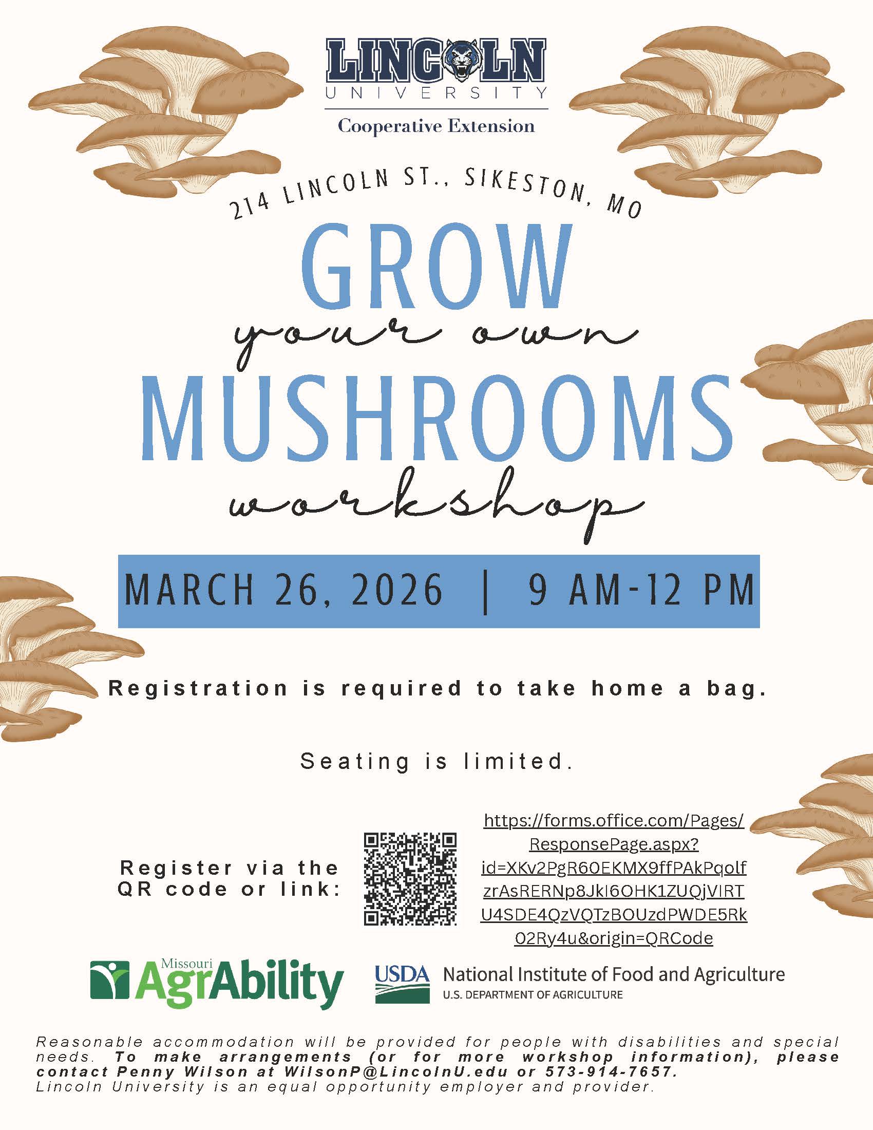 Flyer for "Grow Your Own Mushrooms Workshop" offered by Lincoln University Cooperative Extension. Full details below.