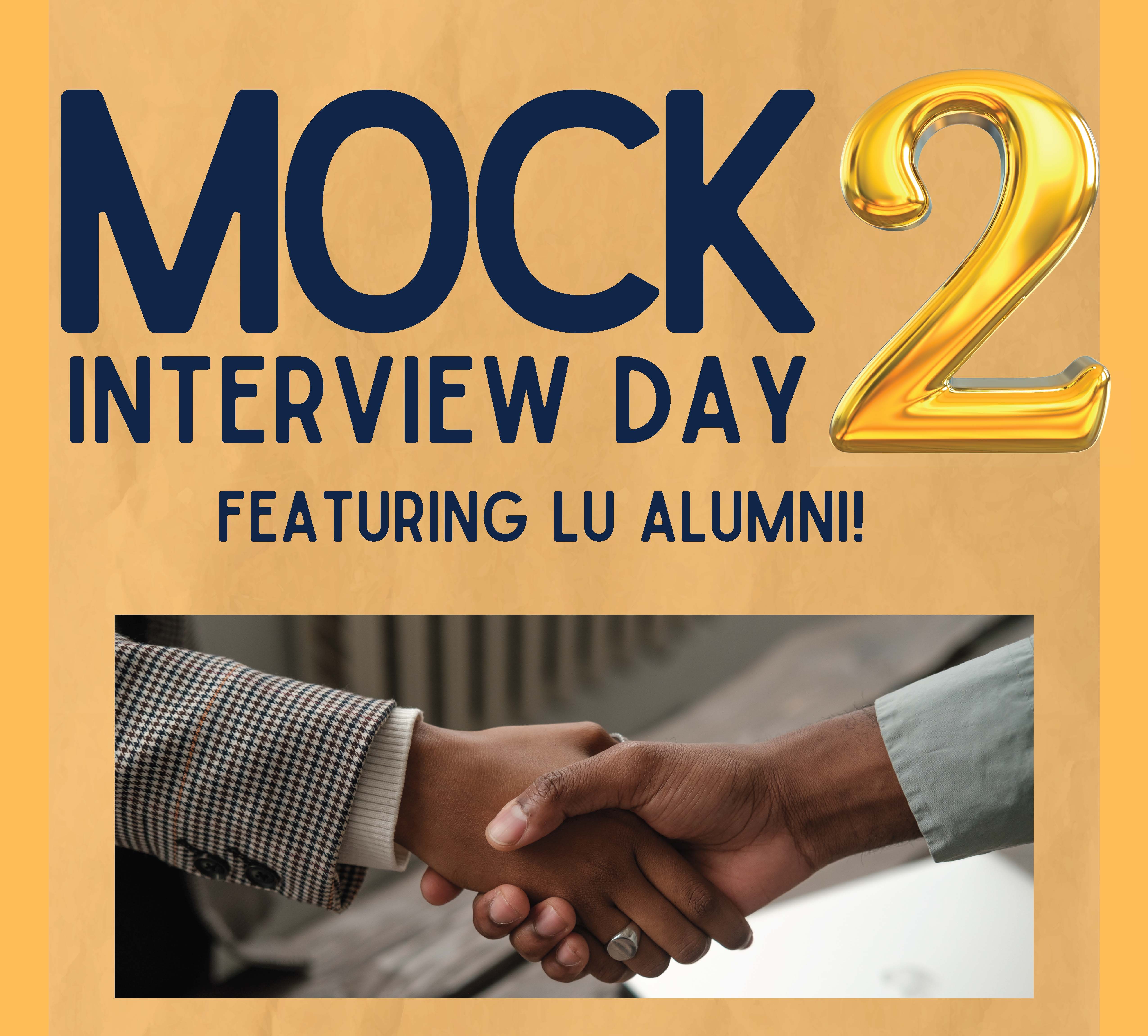 Mock Interview Day 2 featuring LU alumni, with large gold “2” and image of two people shaking hands.