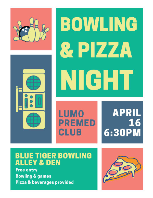 Flyer for Bowling & Pizza Night by LUMO Premed Club, April 16 at 6:30 PM; free entry, games, pizza at Blue Tiger Bowling Alley.