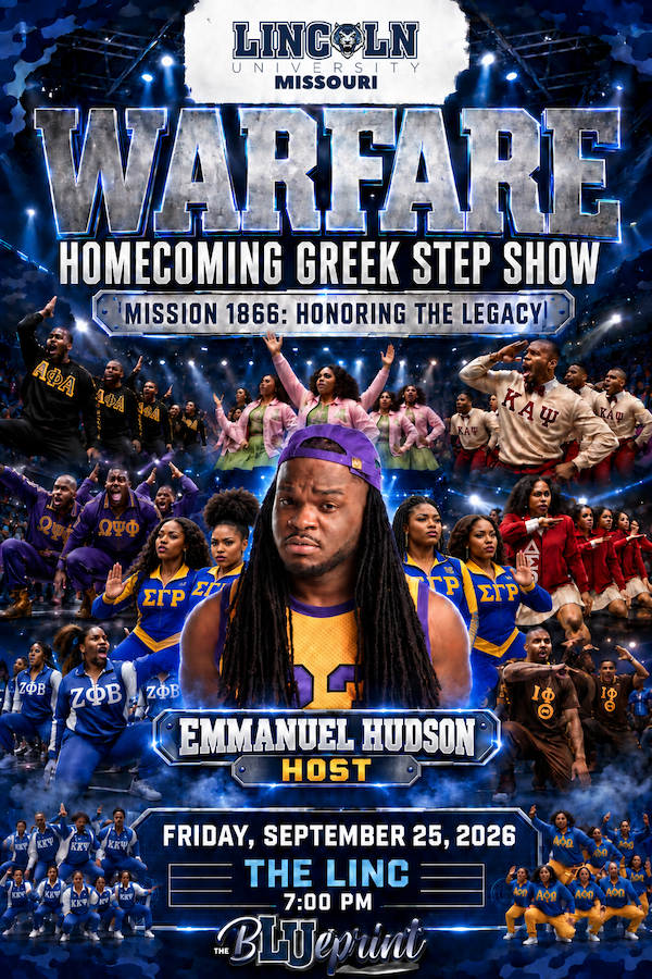 Lincoln University Missouri “Warfare” Homecoming Greek Step Show: Mission 1866: Honoring the Legacy, hosted by Emmanuel Hudson. Friday, Sept. 25, 2026, at 7 p.m. at The LINC. Flyer features members of Greek-letter organizations performing in blue, gold, red, pink, white and brown attire.