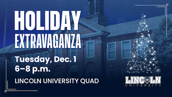 Lincoln University Holiday Extravaganza, Tuesday, Dec. 1, 6–8 p.m. on the Quad. Festive graphic with sparkling tree.