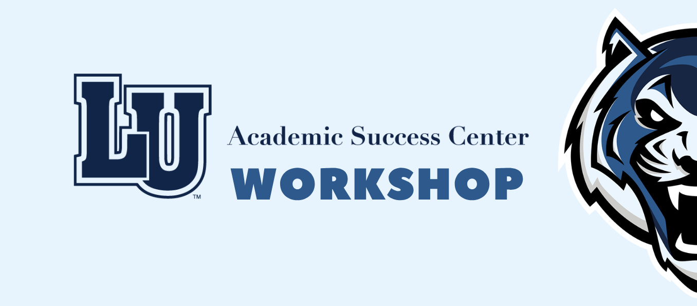 Lincoln University Academic Success Center Workshop banner with LU logo and Blue Tiger mascot graphic.