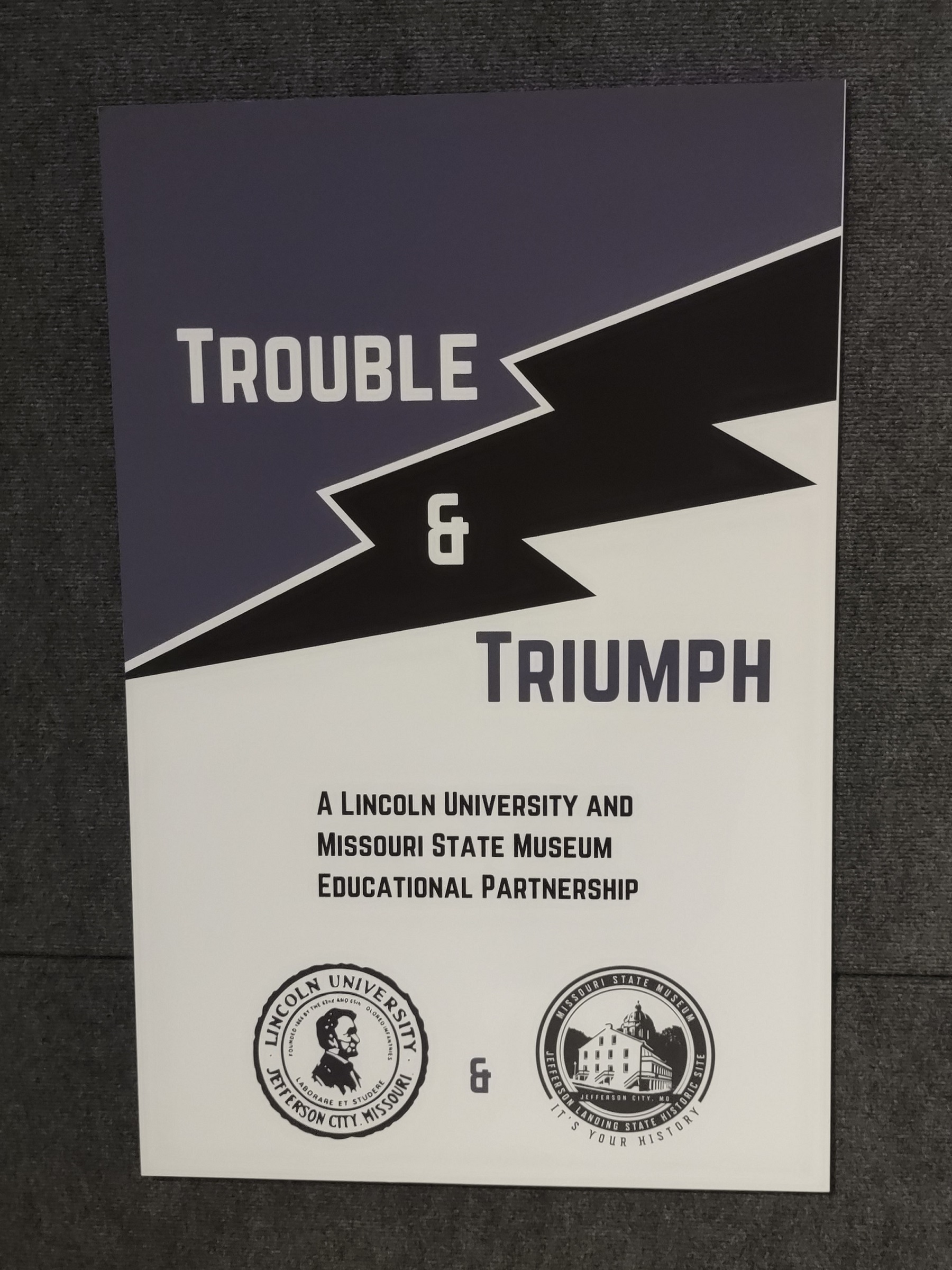 Trouble & Triumph - A Lincoln University and Missouri State Museum Educational Partnership