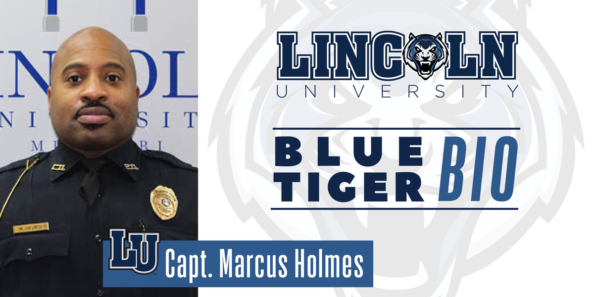 LUPD Capt. Marcus Holmes Blue Tiger Bio