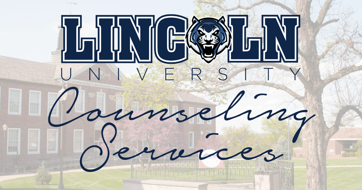Counseling services available for Lincoln University of Missouri students, faculty and staff.