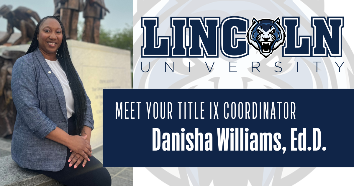 Lincoln University of Missouri graphic with a photo of Danisha Wililams in front of the Soldier's Memorial with text, "Meet Your New Title IX Coordinator."